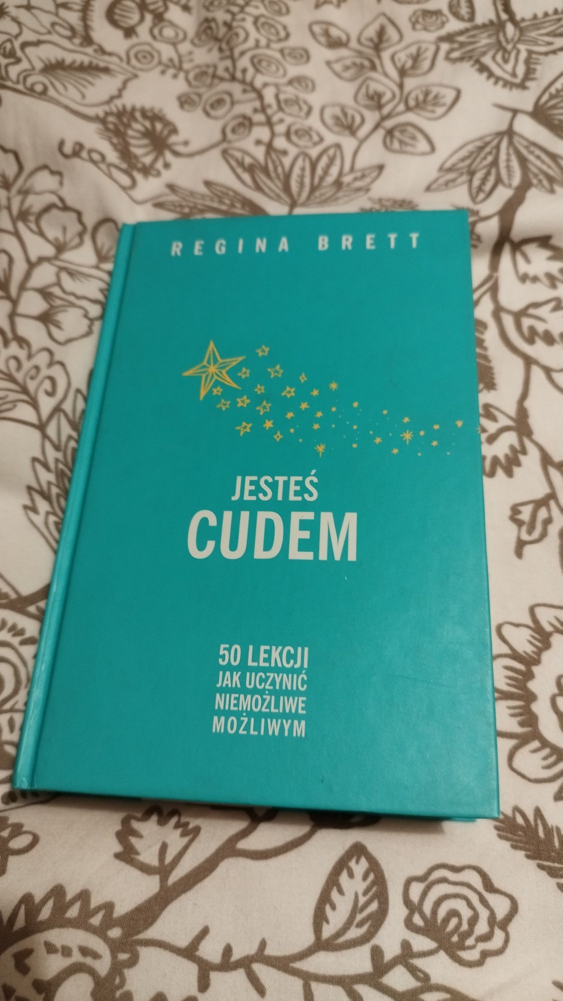 Jesteś cudem, Regina Brett
