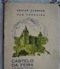 Castelo da Feira (Onde Nasceu Portugal) 2ª Edição Ano 1950