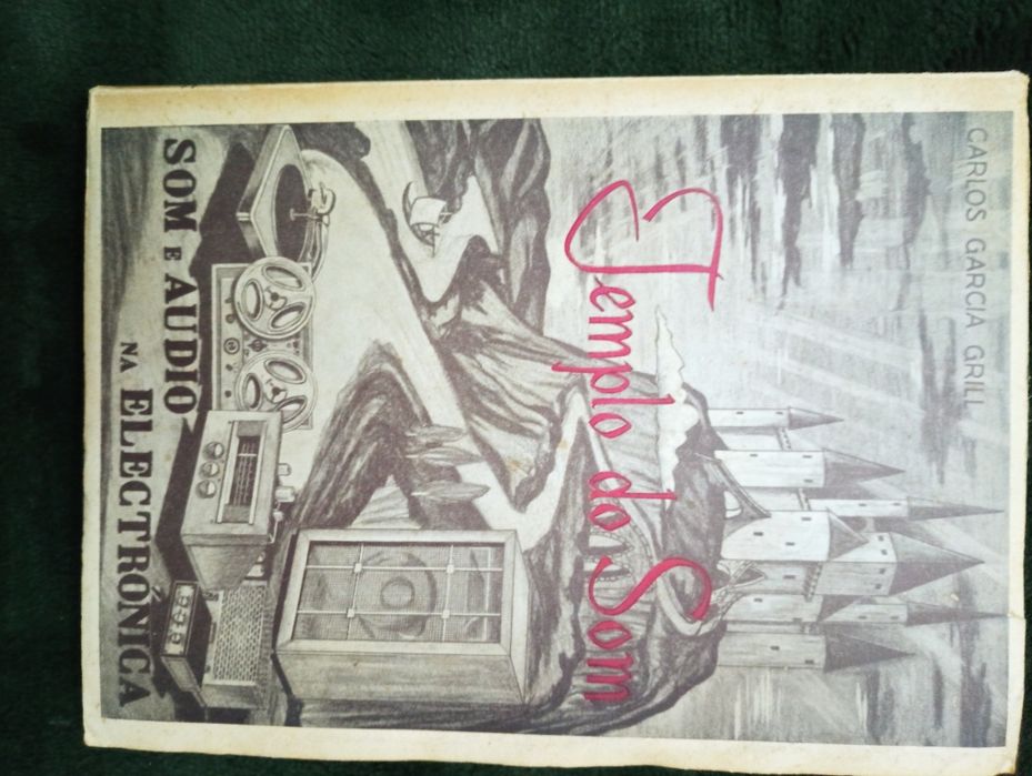 GRILL, Carlos Garcia-  Som e audio na eletrónica - 1ª Edição 1961 RARO