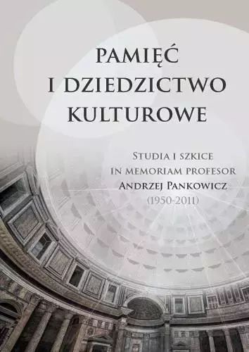 Pamięć I Dziedzictwo Kulturowe  Paweł Plichta