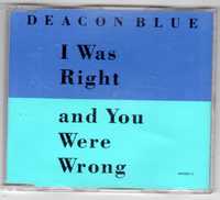Deacon Blue - I Was Right And You Were Wrong (CD, Singiel)