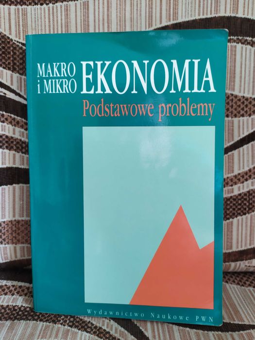 Makro i mikro ekonomia - Red. naukowa Stefan Marciniak