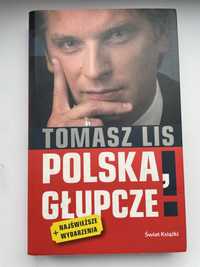 Tomasz Lis Polska Głupcze