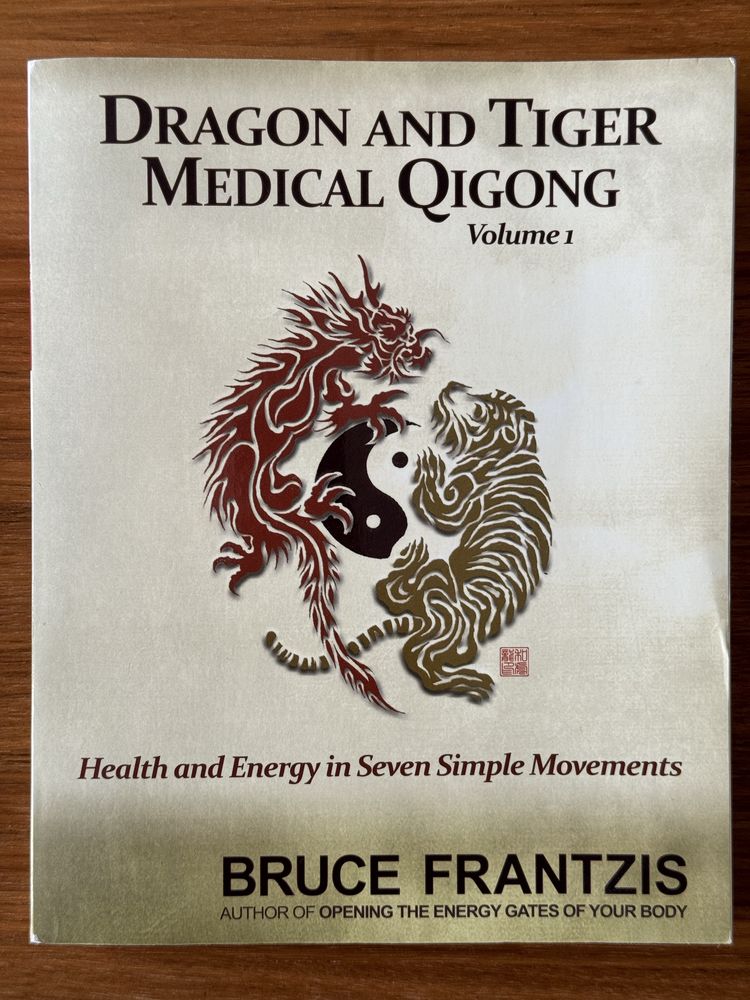 Dragon and tiger medical Qigong vol 1 i vol 2 Bruce Frantzis