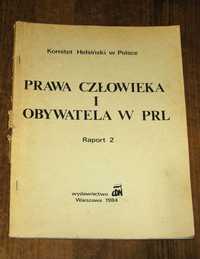 Prawa człowieka i obywatela w PRL Raport 2, Komitet Helsiński w Polsce