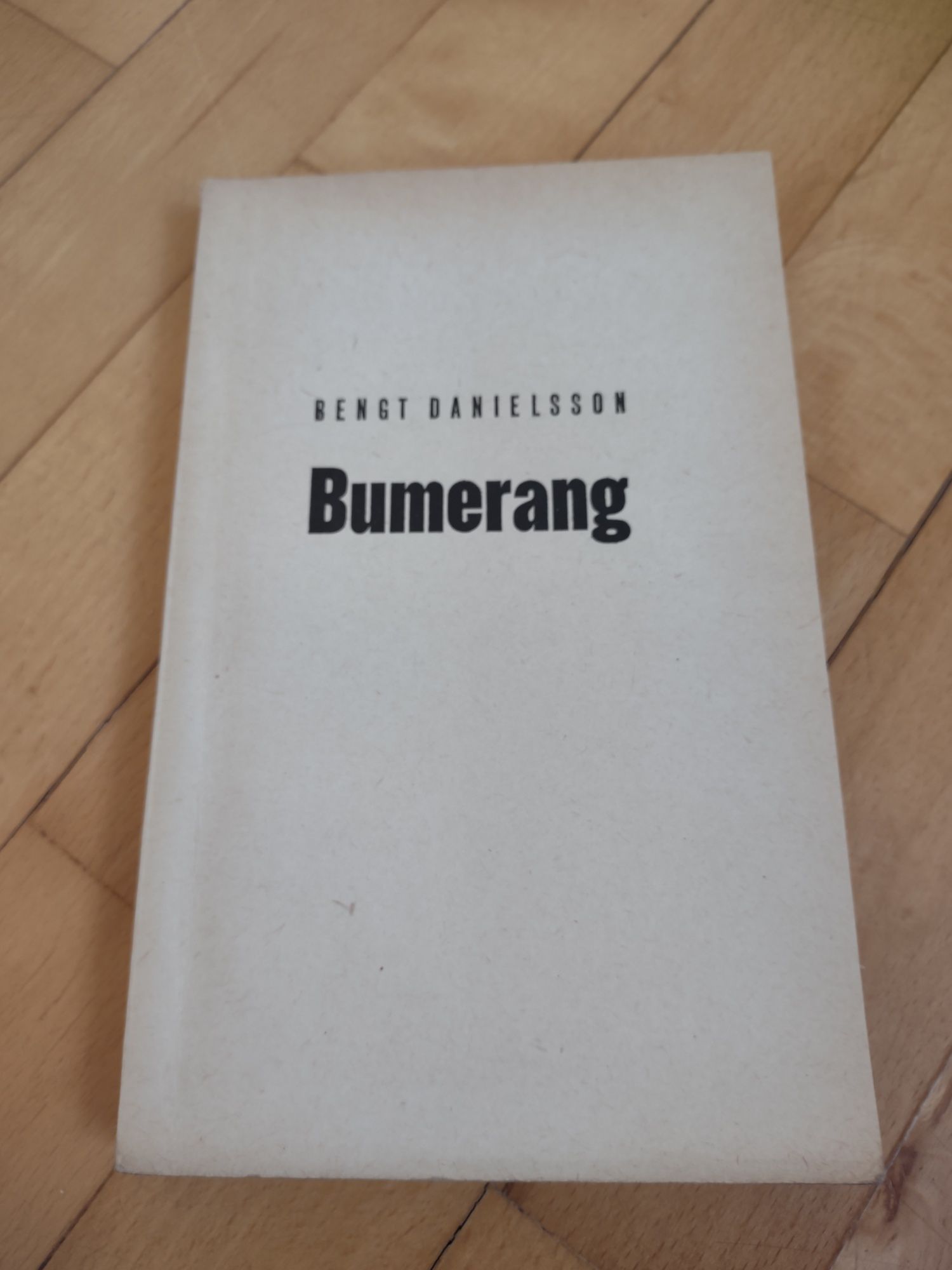 Bengt Danielsson Bumerang 1968 Iskry Warszawa .Wydanie I