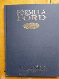 Fórmula Ford história 25 anos