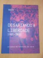 Desafiando a Liberdade - 40 anos de Corrida do Tejo 1981 a 2021