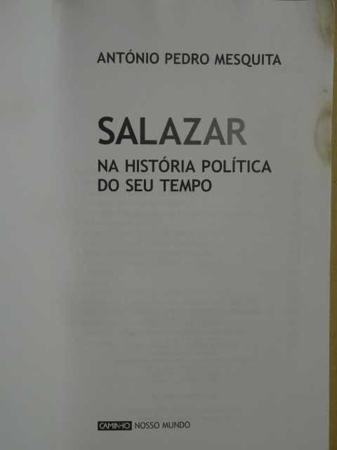 Salazar na História Política do seu Tempo de António Pedro Mesquita