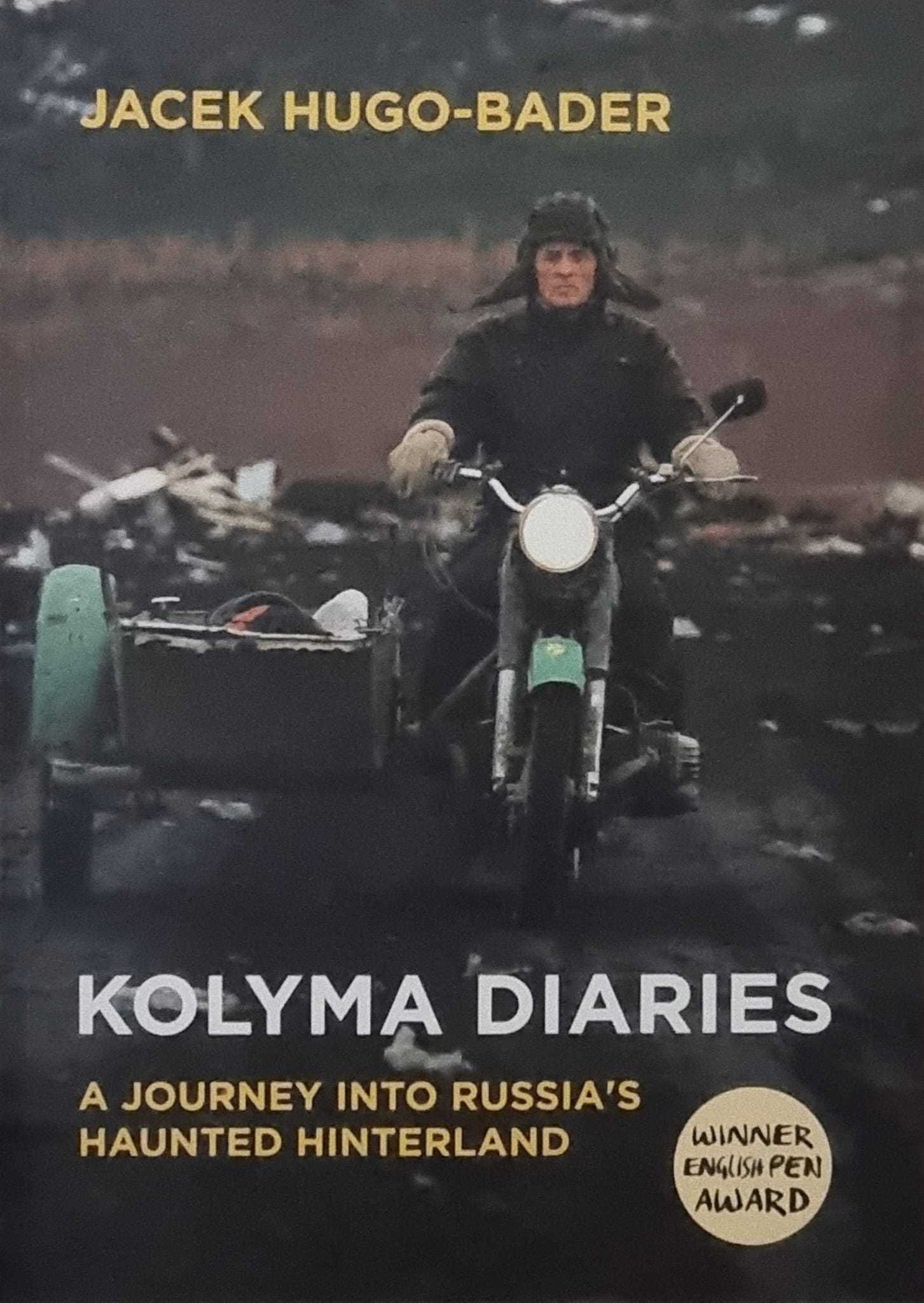 Jacek Hugo-Bader, Kolyma Diaries