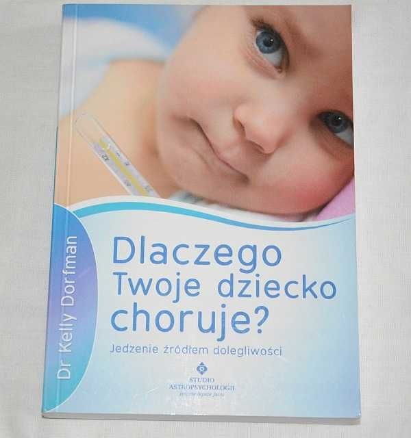 Dlaczego Twoje dziecko choruje? Kelly Dorfman