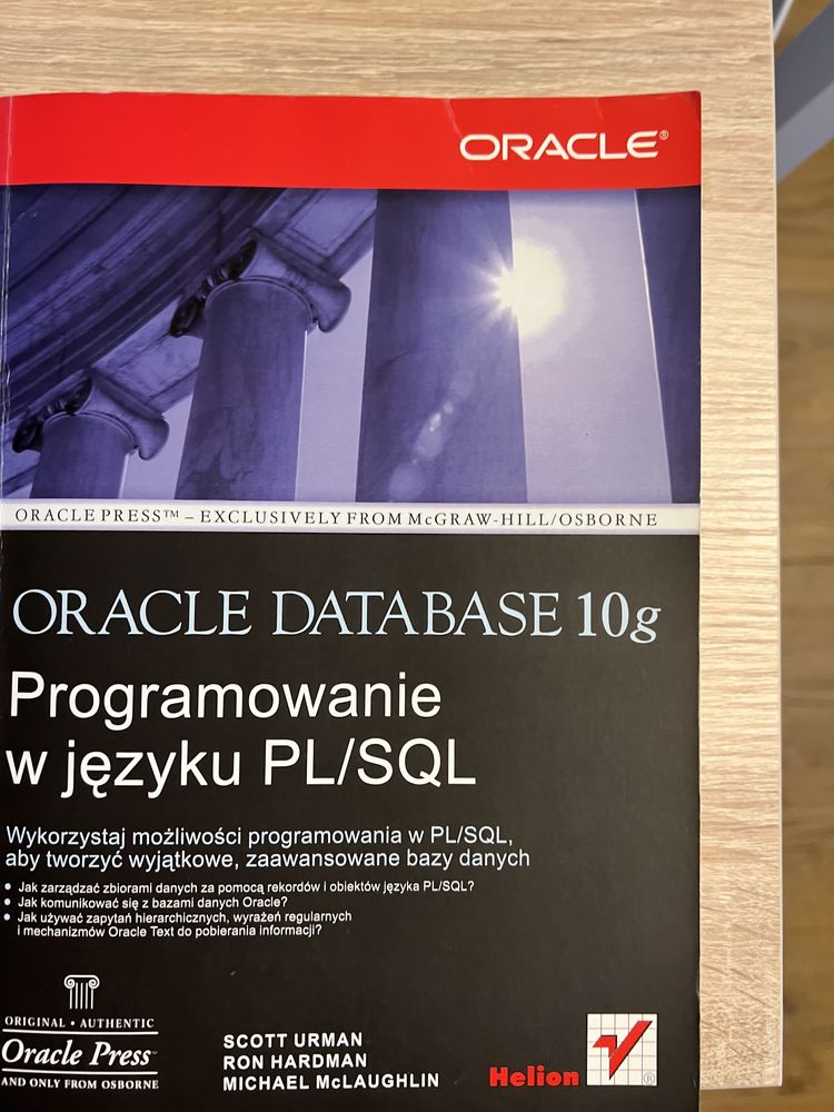 Oracle Database 10g. Programowanie w języku PL/SQL Autorzy: Scott Urma