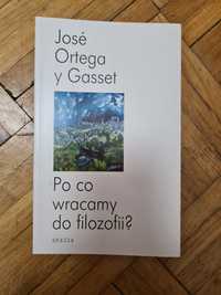 Po co wracamy do filozofii? - Jose Ortega y Gassat