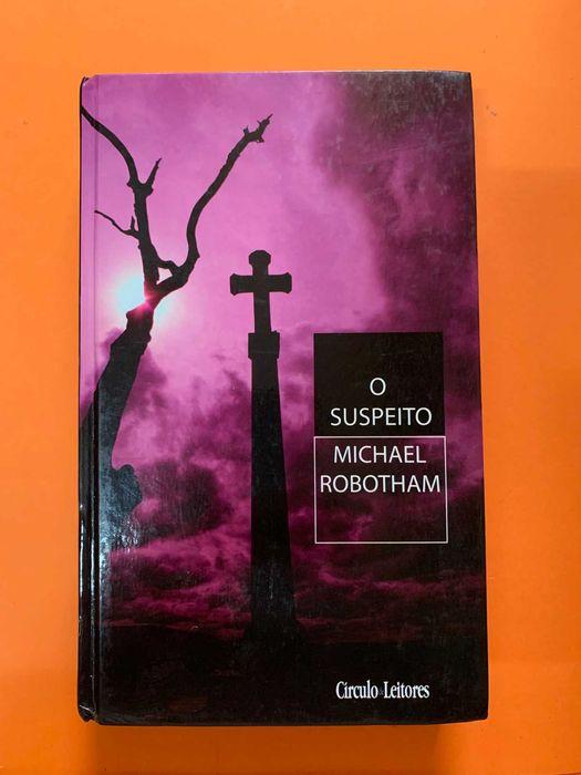 O Suspeito - Michael Robotham