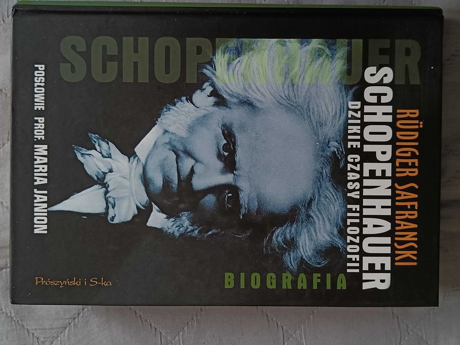 Rudiger Safranski, Schopenhauer. Dzikie czasy filozofii