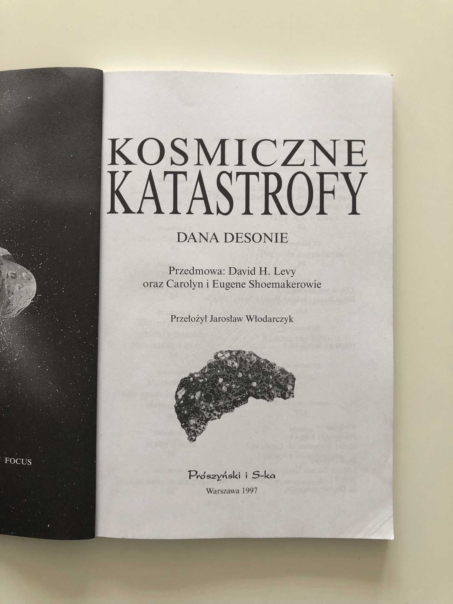 Kosmiczne katastrofy Dana Desonie Wydawnictwo Prószyński i S-ka