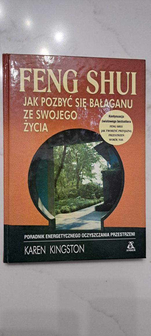 Feng Shui Jak pozbyć się bałaganu ze swojego życia - Karen Kingston