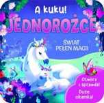 A kuku! Jednorożce