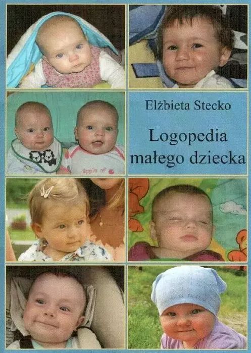 Logopedia małego dziecka. Stecko
