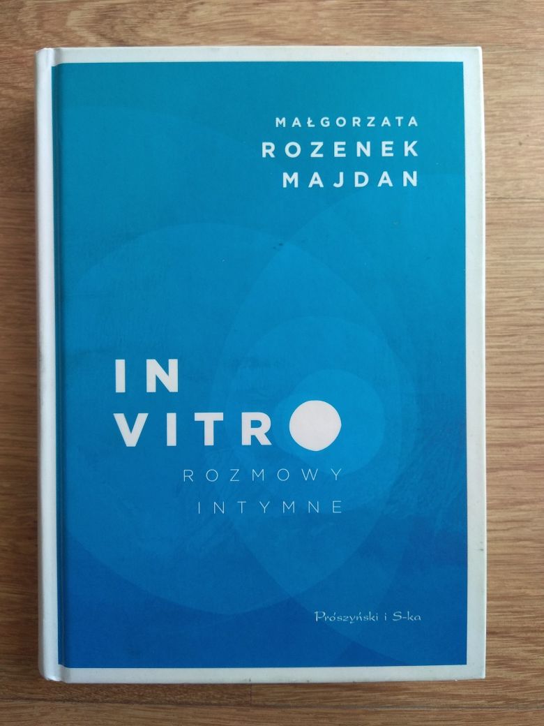 In vitro. Rozmowy intymne - Rozenek-Majdan Małgorzata