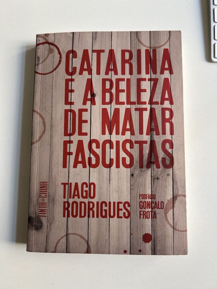 Catarina e a beleza de matar fascistas