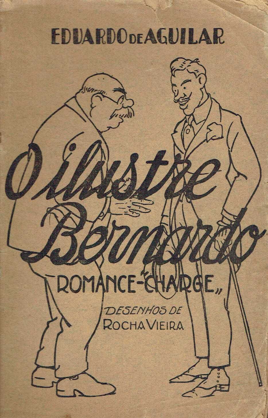 14637

O ilustre Bernardo : romance 
de Eduardo de Aguilar