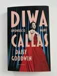 Diwa. Opowieść o Marii Callas - Daisy Goodwin