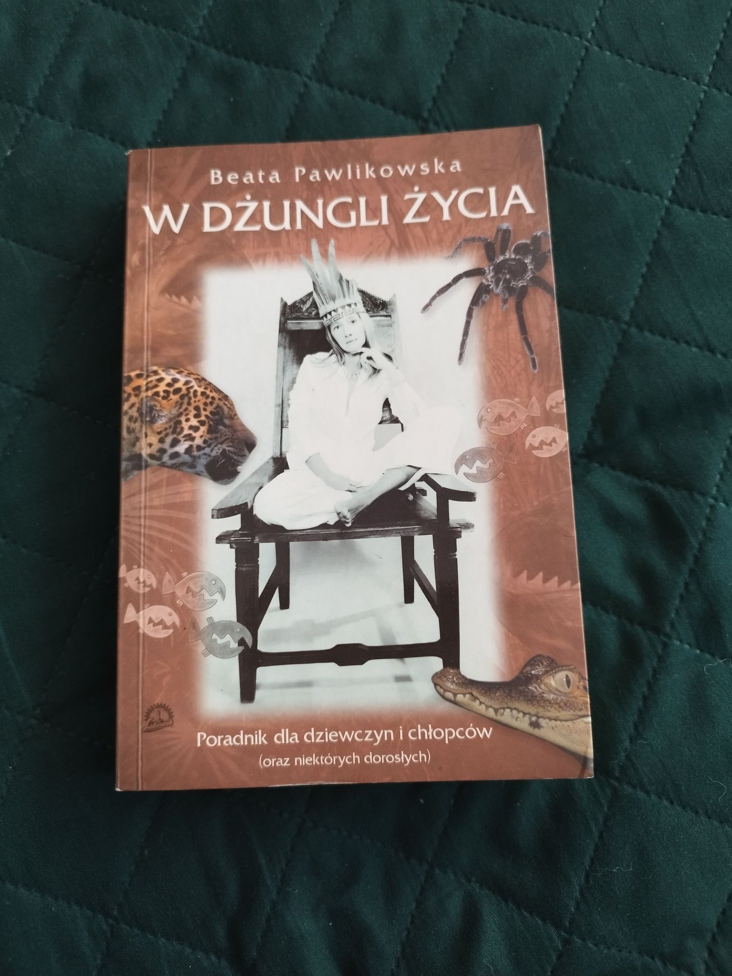 Książka W dżungli życia Beata Pawlikowska