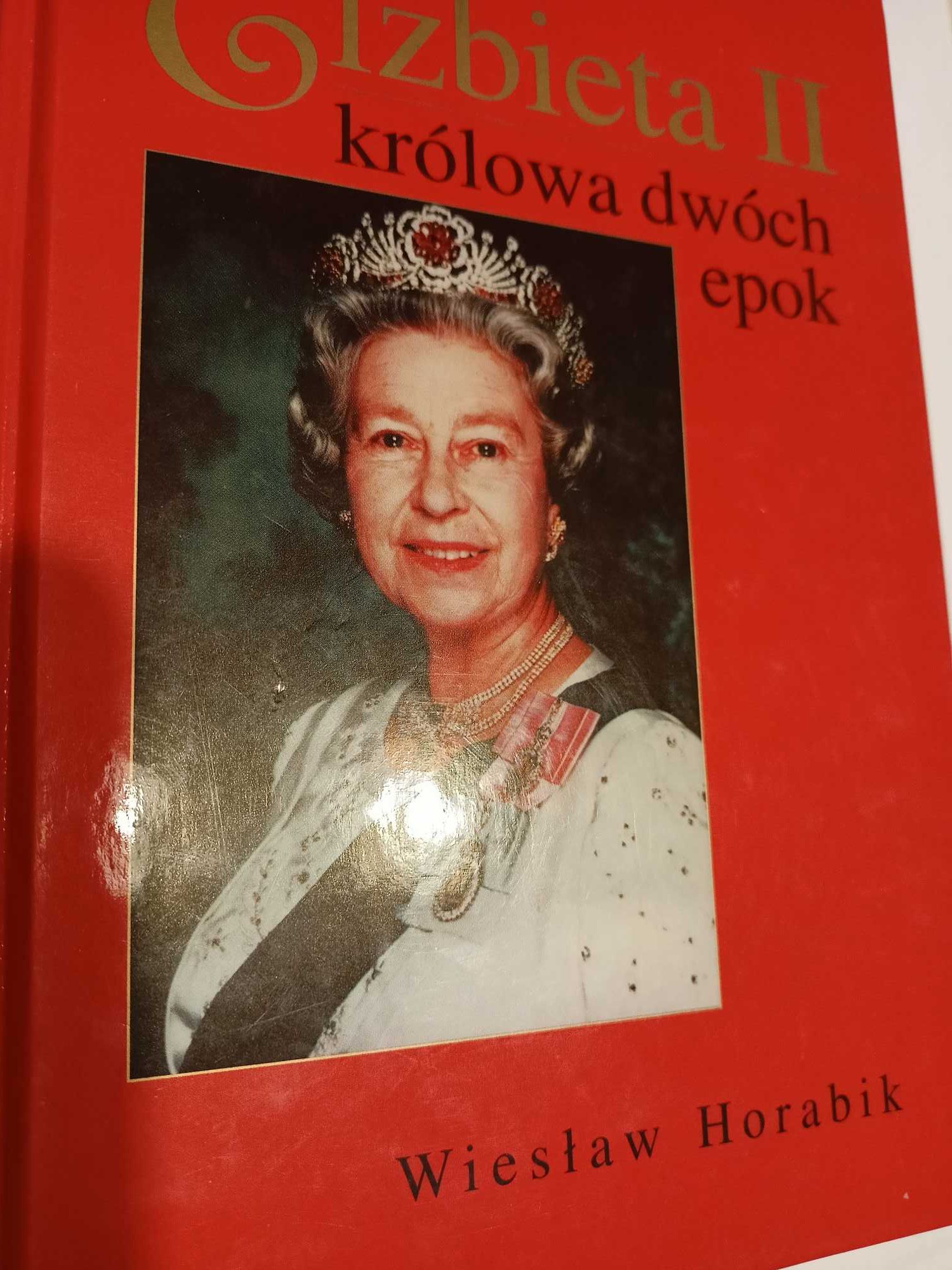 Elżbieta II królowa dwóch epok. W, Horabik