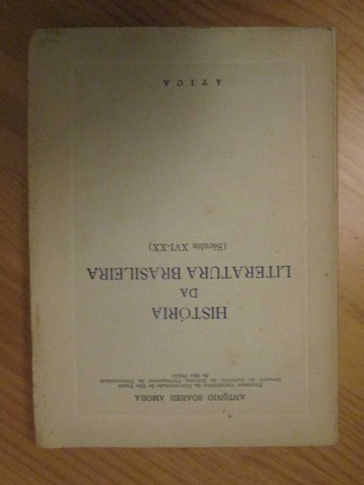 História da Literatura Brasileira (Séculos XVI-XX), de António S Amora