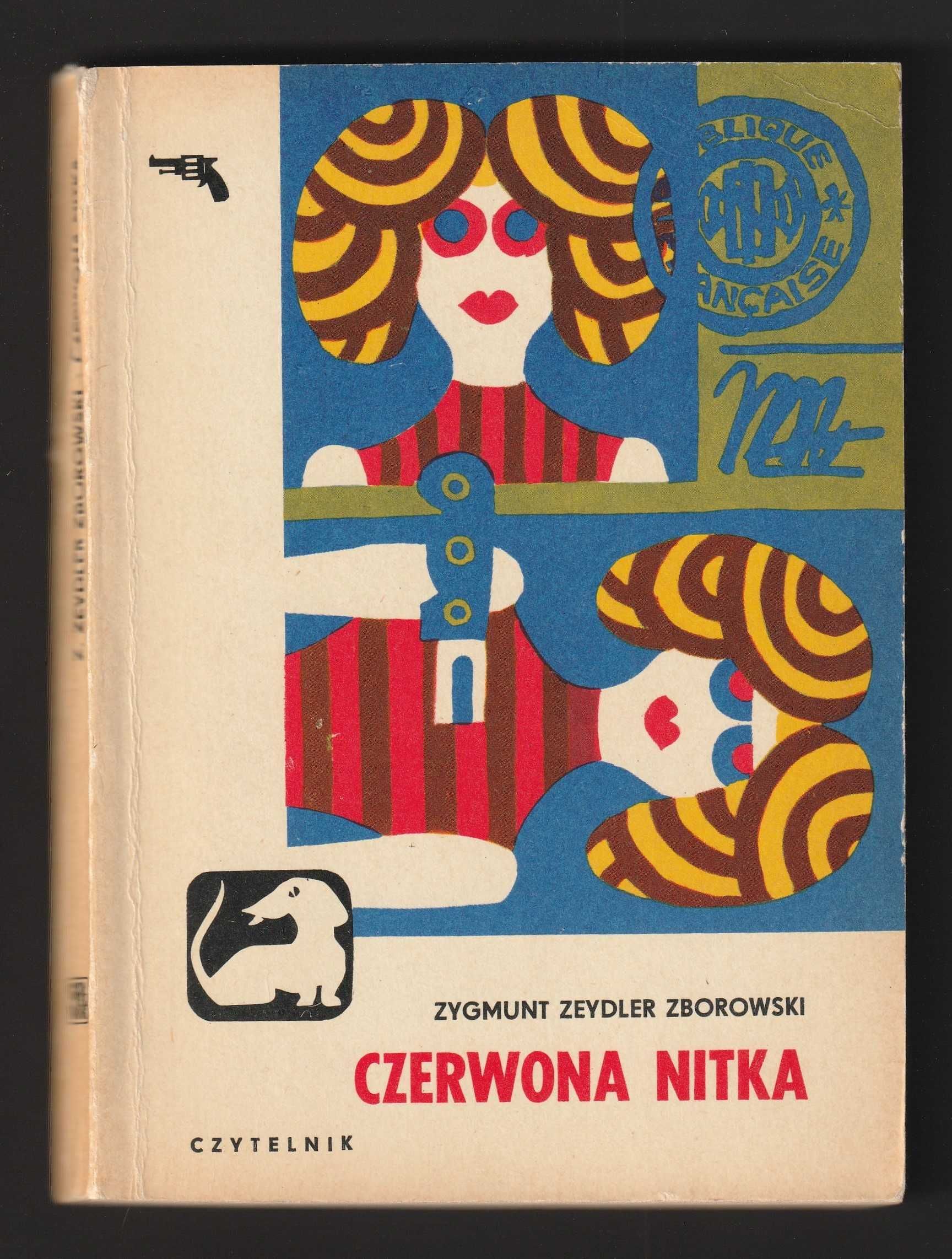 Czerwona nitka - ZYGMUNT ZEYDLER-ZBOROWSKI - 1972 / Jamnik
