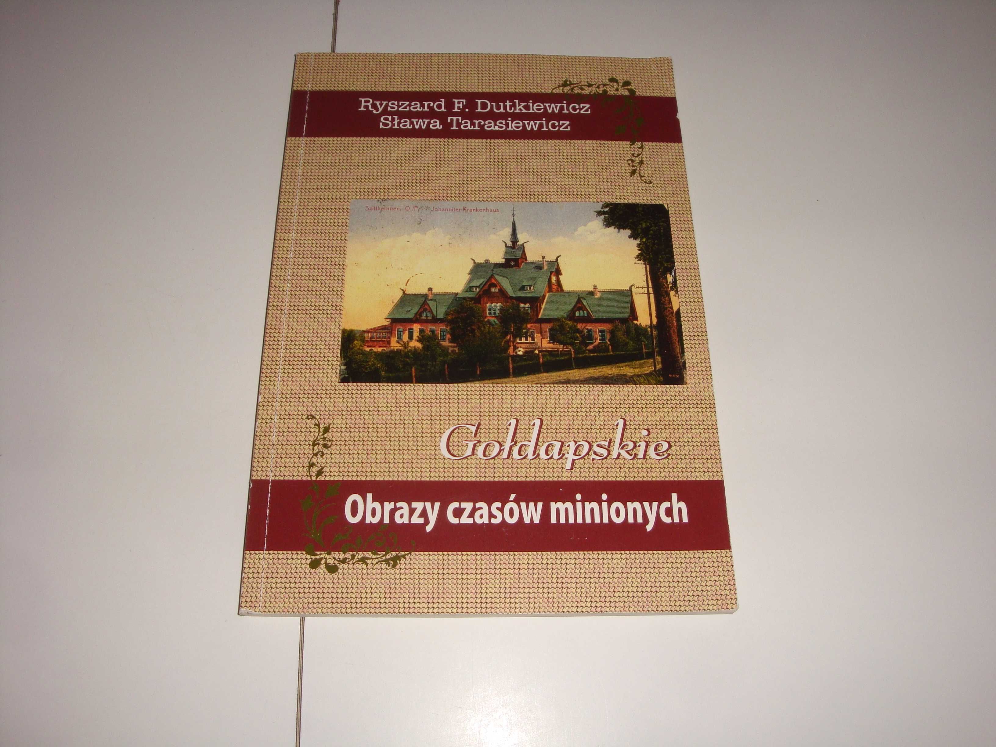 Gołdapskie Obrazy czasów minionych Ryszard F Dutkiewicz