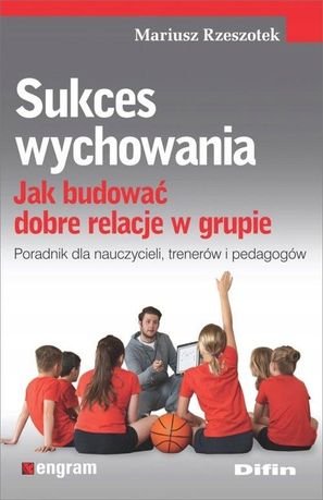 Sukces Wychowania, Rzeszotek Mariusz