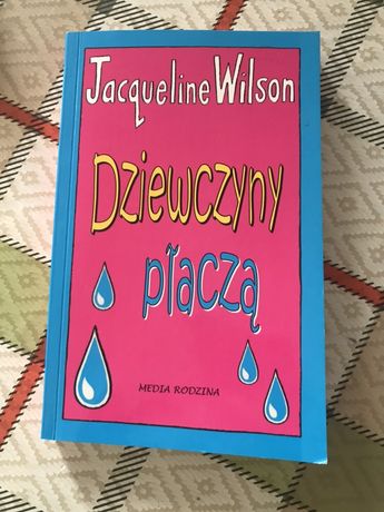 Książka młodzieżowa Dziewczyny płaczą - Jacqueline Wilson