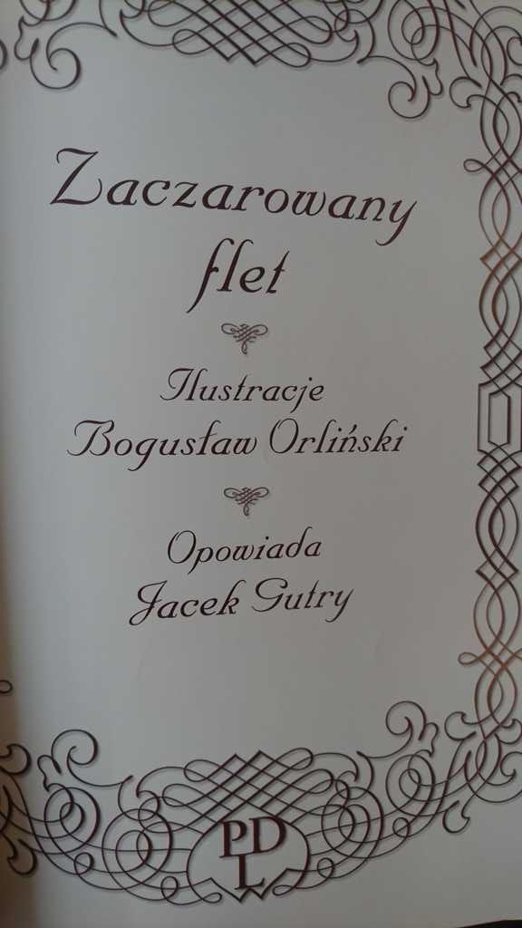 Zaczarowany flet opowiada Jacek Gutry