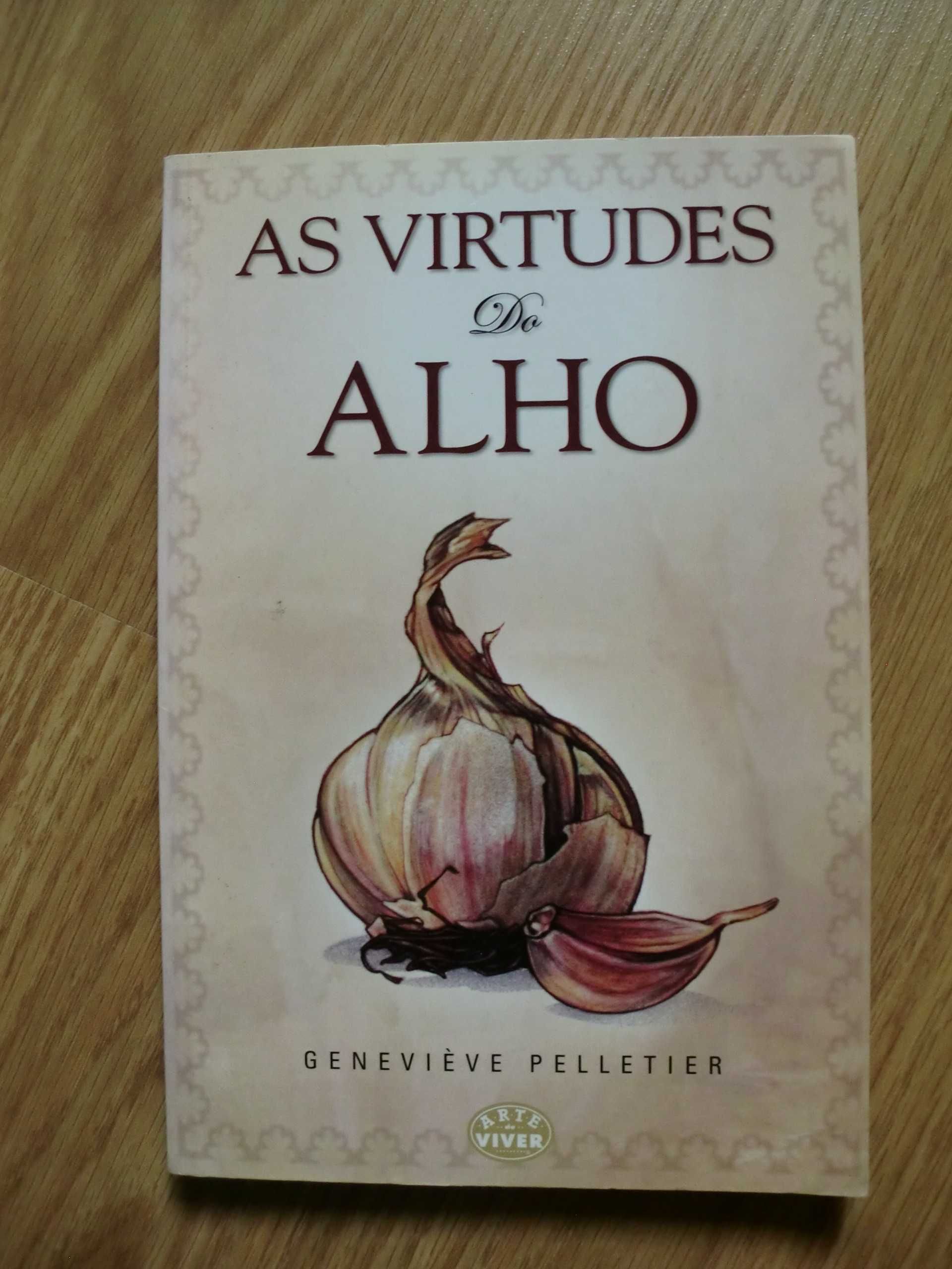 As Virtudes do Alho de Geneviève Pelletier