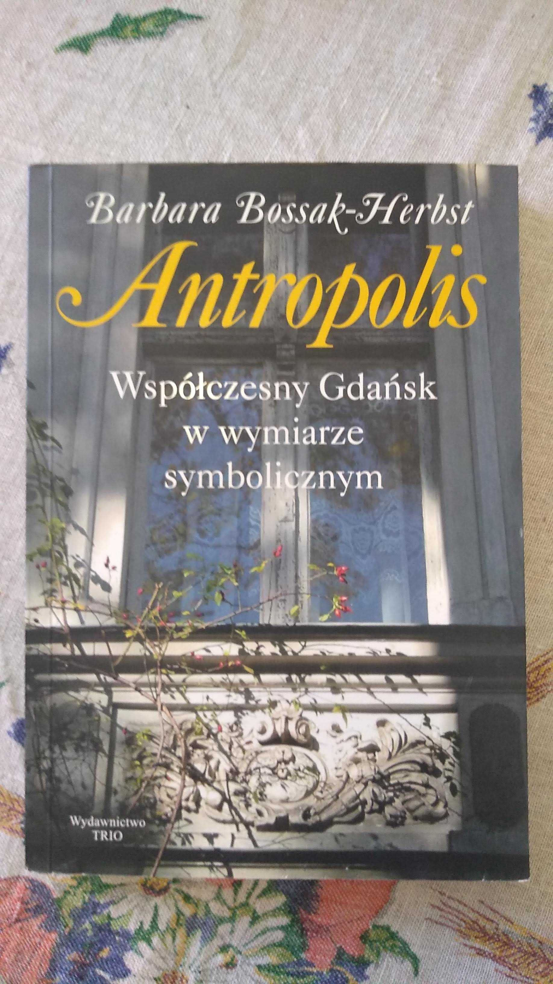 "Współczesny Gdańsk w wymiarze symbolicznym"