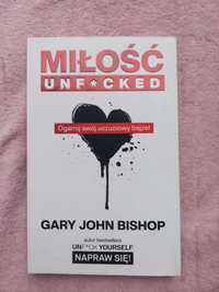 "Miłość Unf*cked" Bishop Gary John