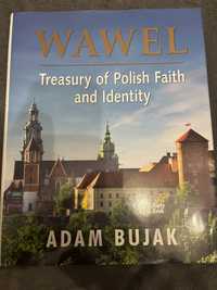 Album: Wawel - skarbiec wiary i polskości