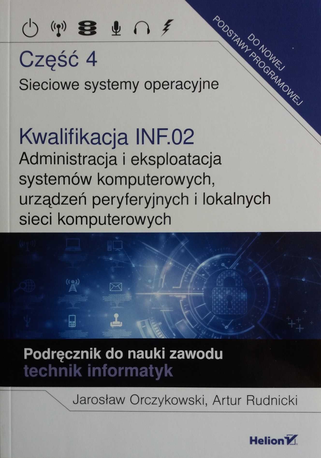 Kwalifikacja INF.02 cz. 4 Sieciowe systemy operacyjne Helion