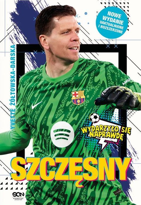 Szczęsny. Chłopak, Który Odważył Się Być Bramkarzem