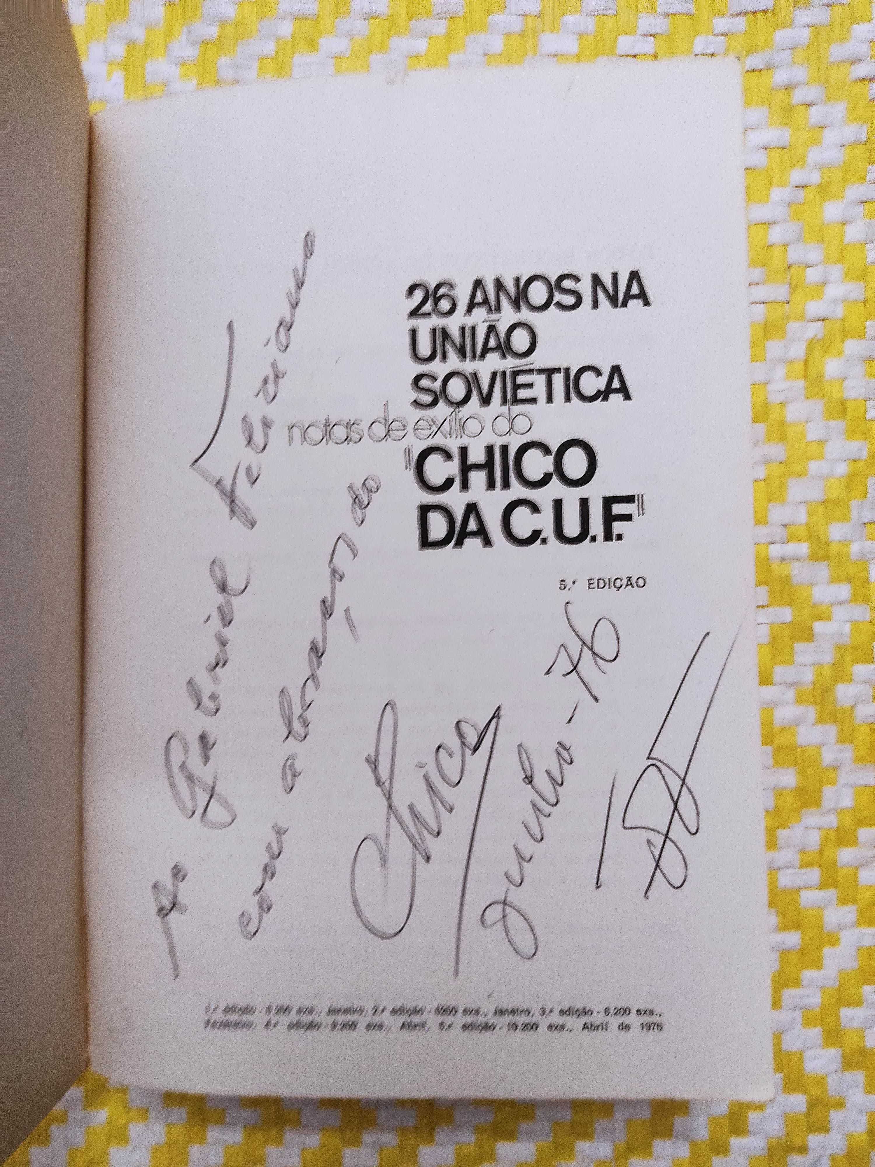 26 ANOS NA UNIÃO SOVIÉTICA:
Notas do Exílio do "Chico da C.U.F.