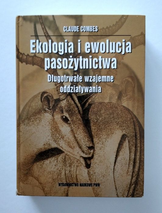 Ekologia i ewolucja PASOŻYTNICTWA, Claude Combes, UNIKAT!