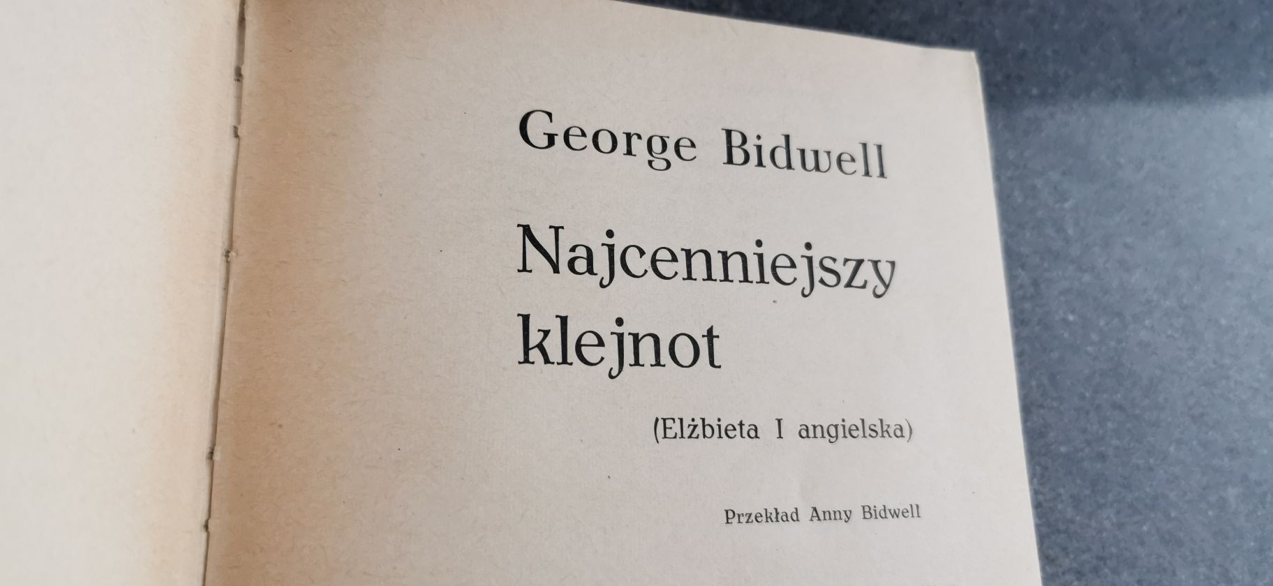 Elżbieta l najcenniejszy klejnot George Bidwell