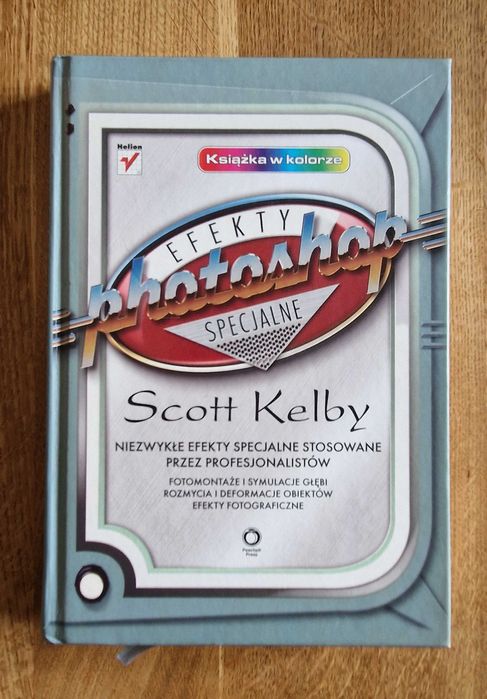 Scott Kelby Photoshop Efekty Specjalne