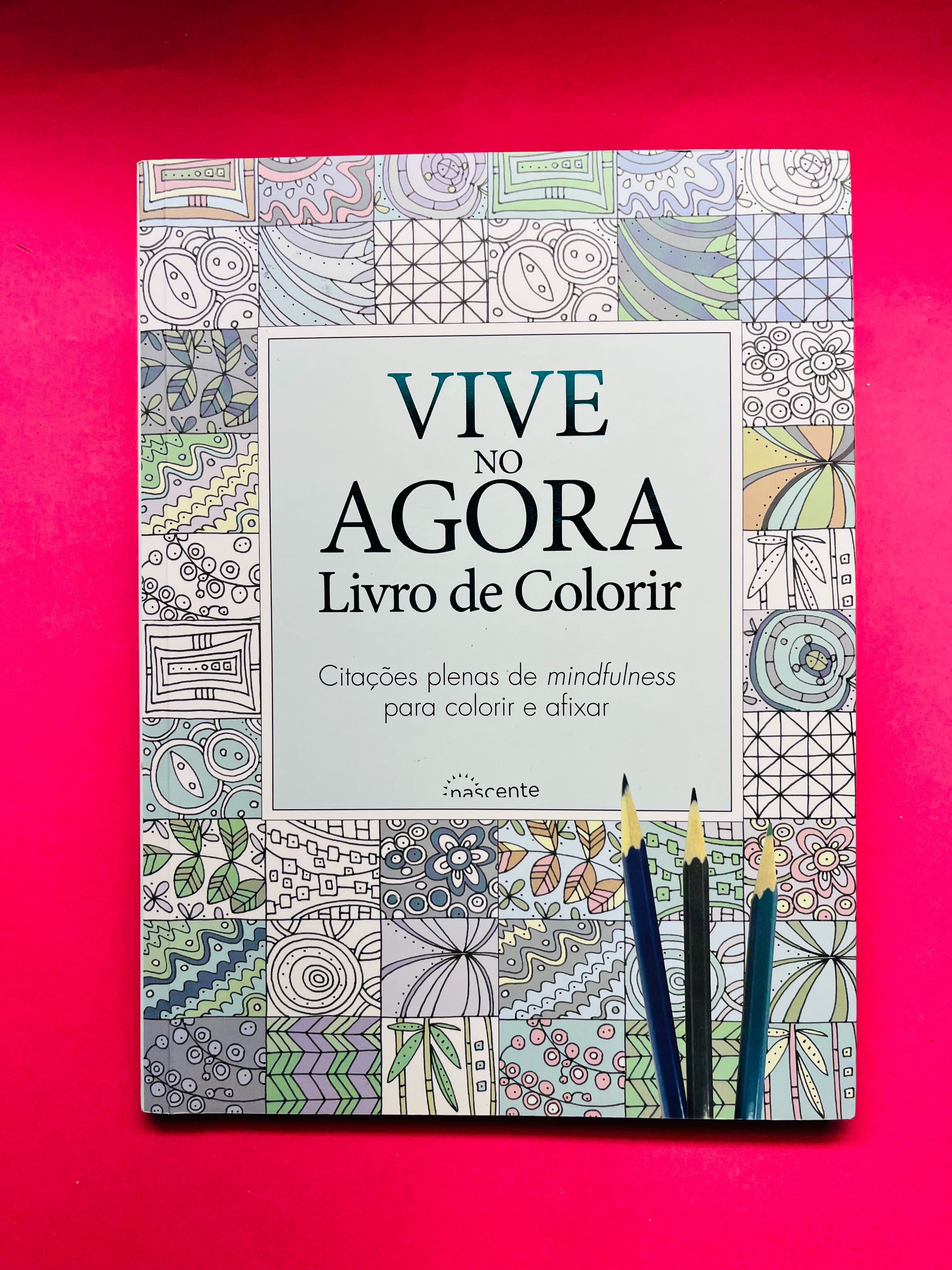 Vive no Agora - Livro de Colorir