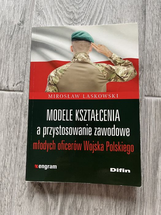 Modele kształcenia a przystosowanie zawodowe młodych oficerów Wojska