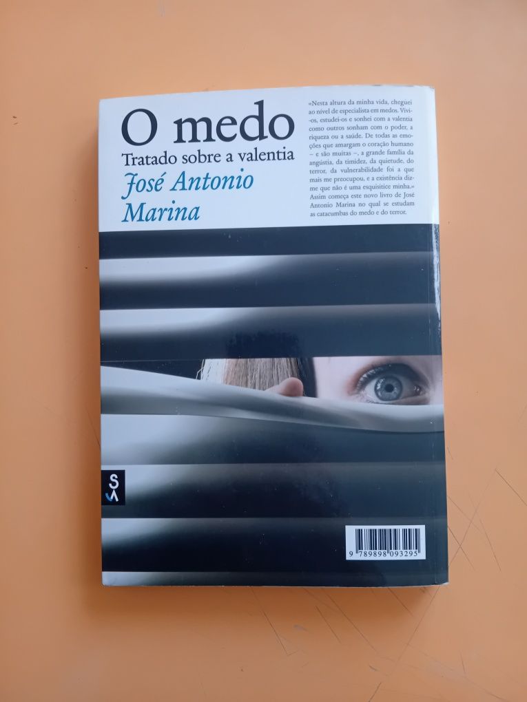 O medo - Tratado sobre a valentia - José António Marina