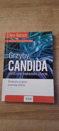 Grzyby Candida przyczyna większości chorób Ann Boroch