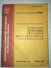 Staronka A., Holtzer M.: Podstawy fizykochemii procesów metaluricznych